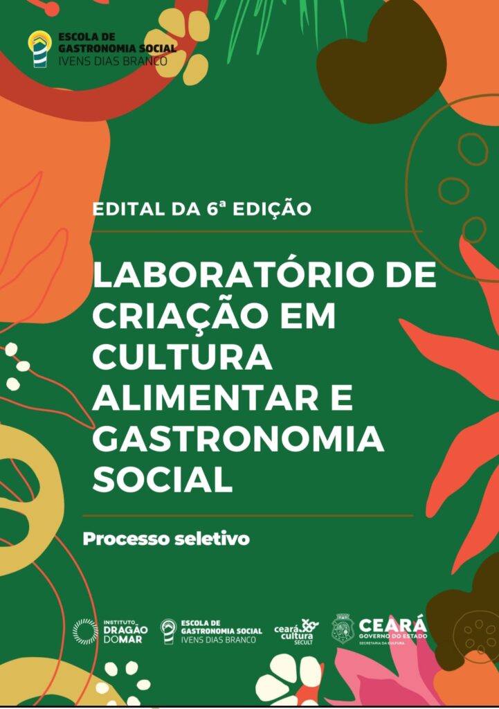Um plano de fundo colorido e as frases em letras brancas:
"Edital da 6ª Edição"
"Laboratório de Criação em Cultura Alimentar e Gastronomia Social"
"Processo seletivo"